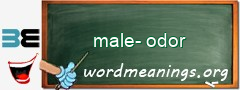 WordMeaning blackboard for male-odor